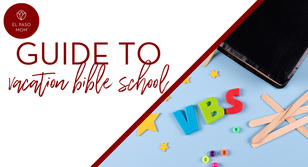 El Paso Vacation Bible School Guide 2022